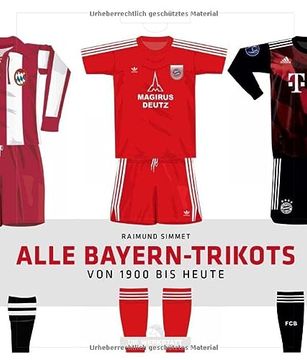 portada Alle Bayern-Trikots (en Alemán)