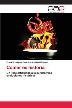 portada Comer es Historia: Un Libro Articulado a la Cultura y las Evoluciones Históricas