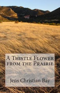 portada A Thistle Flower from the Prairie