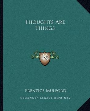 portada thoughts are things (en Inglés)