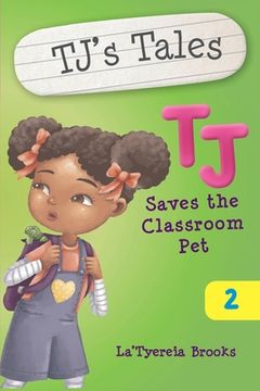portada TJ Saves The Classroom Pet (en Inglés)