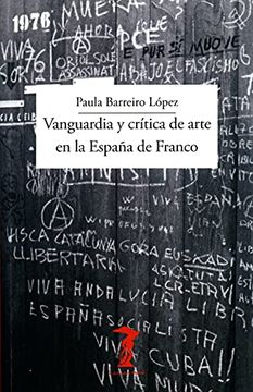 portada Vanguardia y Crítica de Arte en la España de Franco: 231 (la Balsa de la Medusa)