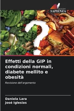 portada Effetti della GIP in condizioni normali, diabete mellito e obesità (en Italiano)