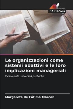 portada Le organizzazioni come sistemi adattivi e le loro implicazioni manageriali (en Italiano)