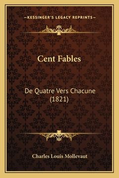 portada Cent Fables: De Quatre Vers Chacune (1821) (en Francés)