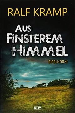 portada Aus Finsterem Himmel: Eifelkrimi (Kbv-Krimi, Band 412) (en Alemán)