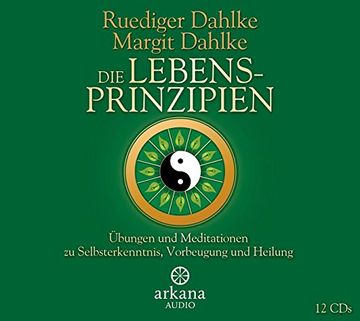 portada Die Lebensprinzipien: Übungen und Meditationen zu Selbsterkenntnis, Vorbeugung und Heilung (in German)