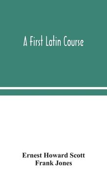 portada A first Latin course (en Inglés)
