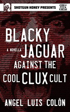 portada Blacky Jaguar Against the Cool Clux Cult: Volume 2 (a Song of Piss & Vinegar) (en Inglés)