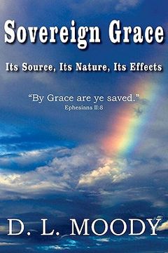 portada sovereign grace its source, its nature and its effects (en Inglés)