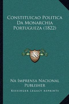 portada Constituicao Politica da Monarchia Portugueza (1822) (in Portuguese)