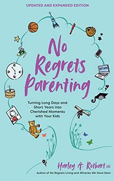 portada No Regrets Parenting, Updated and Expanded Edition: Turning Long Days and Short Years Into Cherished Moments with Your Kids (en Inglés)