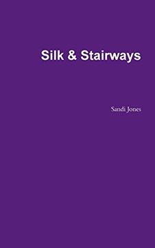 portada Silk & Stairways (en Inglés)