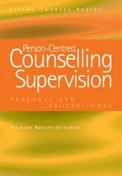 portada Person-Centred Counselling Supervision: Personal and Professional (Living Therapies Series) 