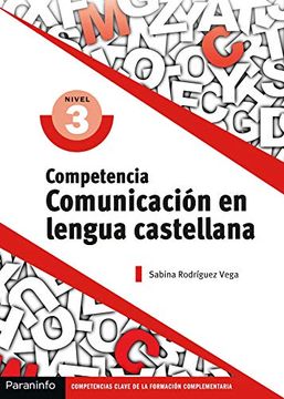 portada Competencia Clave: Comunicación en Lengua Castellana Nivel 3 (in Spanish)