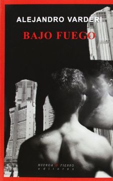 portada BAJO FUEGO (NARRATIVA)