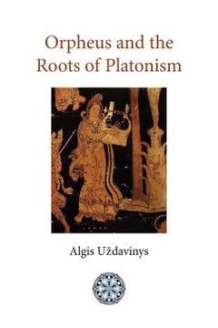 portada orpheus and the roots of platonism (en Inglés)