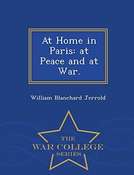 portada At Home in Paris: at Peace and at War. - War College Series