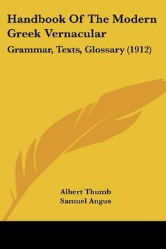 portada handbook of the modern greek vernacular: grammar, texts, glossary (1912) (en Inglés)