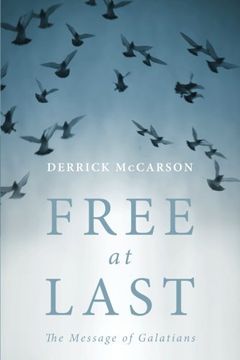 portada Free at Last: The Message of Galatians (en Inglés)