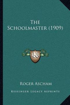 portada the schoolmaster (1909) (en Inglés)
