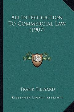 portada an introduction to commercial law (1907) (en Inglés)