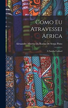 portada Como eu Atravessei Africa: A Familia Coillard (in Portuguese)