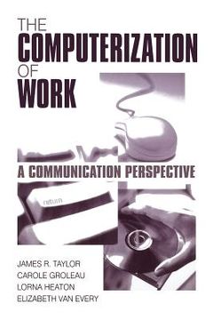 portada the computerization of work: a communication perspective (in English)