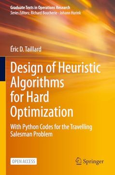 portada Design of Heuristic Algorithms for Hard Optimization: With Python Codes for the Travelling Salesman Problem (in English)