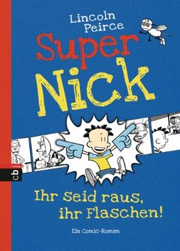 portada Super Nick - ihr Seid Raus, ihr Flaschen! Ein Comic-Roman Band 2 (in German)