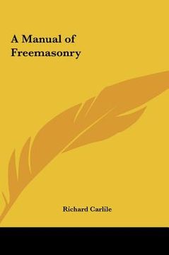 portada a manual of freemasonry (en Inglés)