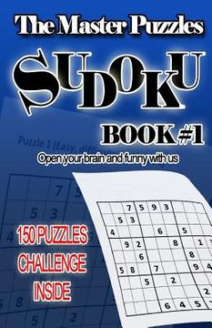 portada The Master Puzzles - Sudoku: Open your brain and funny with us (en Inglés)