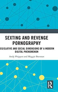 portada Sexting and Revenge Pornography: Legislative and Social Dimensions of a Modern Digital Phenomenon (in English)
