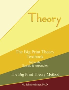 portada The Big Print Theory Textbook:  Intervals, Scales, and Arpeggios (The Big Print Theory Method)