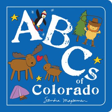 portada Abcs of Colorado: An Alphabet Book of Love, Family, and Togetherness (Abcs Regional) (en Inglés)