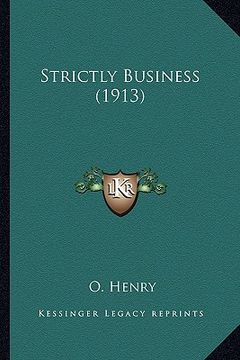 portada strictly business (1913) (en Inglés)