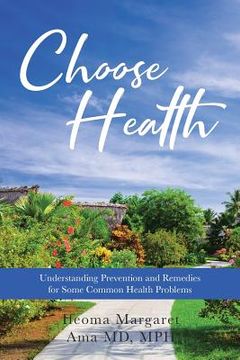 portada Choose Health: Understanding Prevention and Remedies for Some Common Health Problems