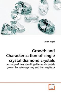 portada growth and characterization of single crystal diamond crystals (en Inglés)