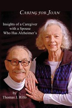 portada Caring for Joan: Insights of a Caregiver with a Spouse Who Has Alzheimer's (in English)