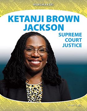 portada Ketanji Brown Jackson: Supreme Court Justice (Newsmakers) (en Inglés)