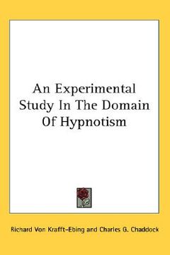 portada an experimental study in the domain of hypnotism (en Inglés)