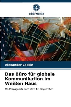 portada Das Büro für globale Kommunikation im Weißen Haus (en Alemán)