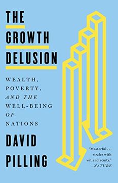 portada The Growth Delusion: Wealth, Poverty, and the Well-Being of Nations (in English)
