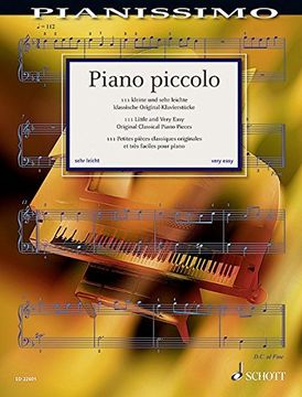 portada Piano Piccolo: 111 Little and Very Easy Original Classical Piano Pieces for Piano [Soft Cover ]