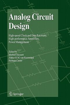 portada analog circuit design: high-speed clock and data recovery, high-performance amplifiers, power management
