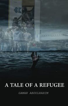 portada A Tale of A Refugee (en Inglés)