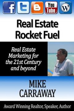 portada Real Estate Rocket Fuel: Internet Marketing for Real Estate for the 21st Century and Beyond