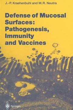 portada defense of mucosal surfaces: pathogenesis, immunity and vaccines (en Inglés)