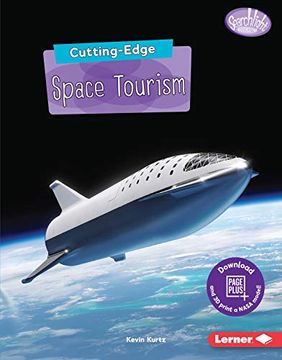portada Cutting-Edge Space Tourism (Searchlight Books new Frontiers of Space) (en Inglés)