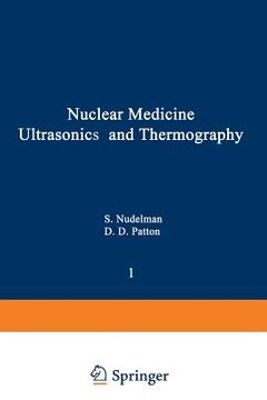 portada Nuclear Medicine, Ultrasonics, and Thermography (en Inglés)